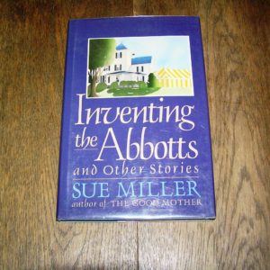 SUE MILLER Inventing the Abbotts 1st SIGNED