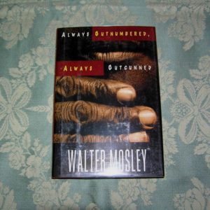 WALTER MOSLEY Always Outnumbered, Outgun 1st SIGNED