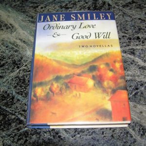 JANE SMILEY  Ordinary Love and Good Will 1st  SIGNED