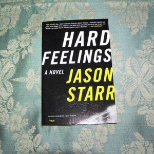 JASON STARR  Hard Feelings  1st   SIGNED