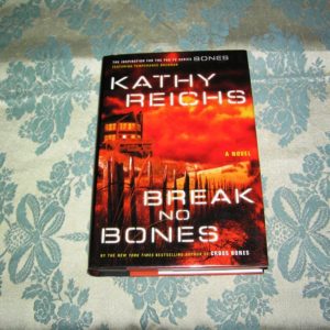 KATHY REICHS  Break No Bones  1st   SIGNED