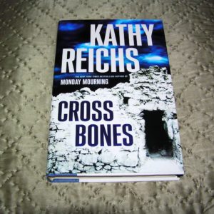 KATHY REICHS  Cross Bones  1st  SIGNED