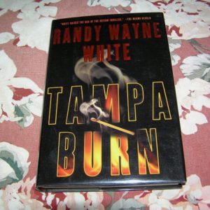 RANDY WAYNE WHITE  Tampa Burn  1st  SIGNED
