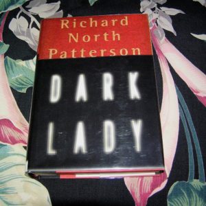 RICHARD NORTH PATTERSON Dark Lady 1st SIGNED