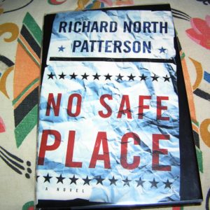 RICHARD NORTH PATTERSON  No Safe Place  1st  SIGNED