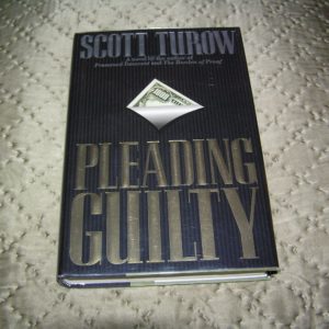 SCOTT TUROW  Pleading Guilty  1st   SIGNED