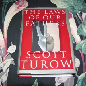 SCOTT TUROW Laws of Our Fathers 1st SIGNED