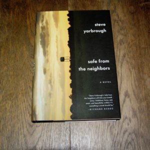 STEVE YARBROUGH Safe From Neighbors 1st SIGNED