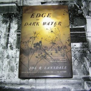 JOE LANSDALE  Edge of Dark Water  1st  SIGNED