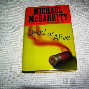 MICHAEL McGARRITY  Dead or Alive  1st  SIGNED