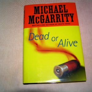 MICHAEL McGARRITY  Dead or Alive  1st  SIGNED