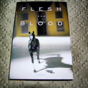MICHAEL CUNNINGHAM  Flesh and Blood  1st  Ed.
