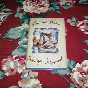 CHRISTOPHER ISHERWOOD  Lions and Shadows 1st  Ed.