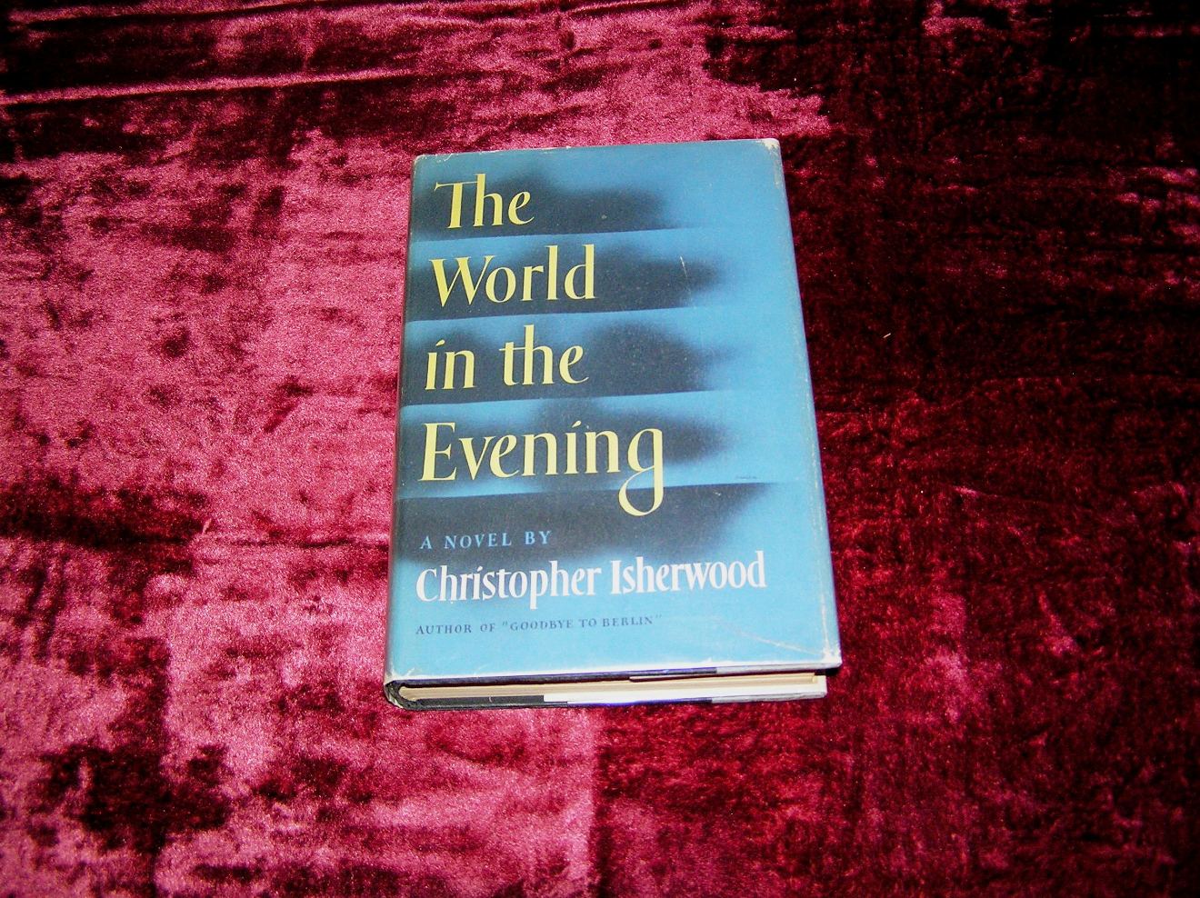 CHRISTOPHER ISHERWOOD The World in the Evening 1st Ed.