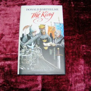 DONALD BARTHELME The King 1st Ed.
