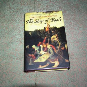 GREGORY NORMINTON The Ship of Fools  1st SIGNED