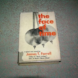 JAMES T. FARRELL   The Face of Time  1st  SIGNED