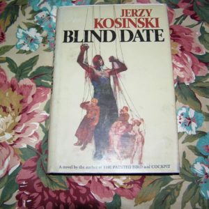 JERZY KOSINSKI   Blind Date  1st   Ed.