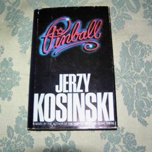 JERZY KOSINSKI   Pinball  1st   Ed.