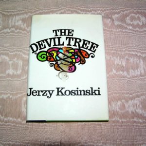 JERZY KOSINSKI   The Devil Tree   1st   Ed.