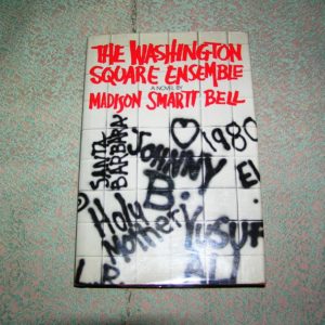 MADISON SMARTT BELL  Washington Square Ensemble 1st  SIGNED