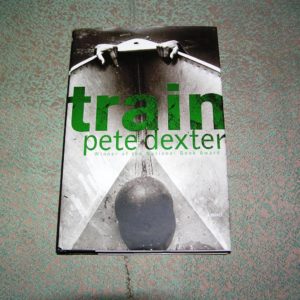 PETE DEXTER  Train  1st  SIGNED