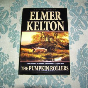 ELMER KELTON The Pumpkin Rollers  1st  SIGNED