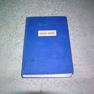 JAMES T. FARRELL   Calico Shoes  1st  Ed.