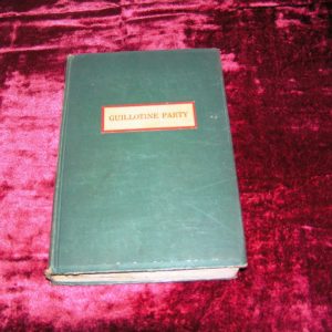 JAMES T. FARRELL   Guillotine Party  1st  Ed.