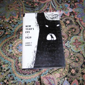 JAMES T. FARRELL   New Year's Eve 1929  1st  Ed.