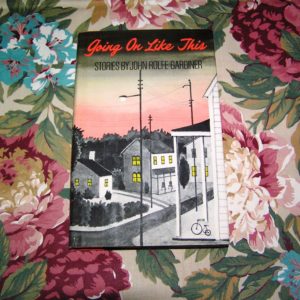 JOHN ROLFE GARDINER Going on Like This 1st Review Copy