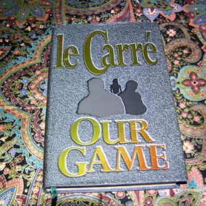 JOHN le CARRE  Our Game  1st  UK  Ed.