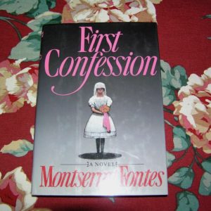 MONTSERRAT FONTES  First Confession  1st  SIGNED