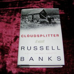 RUSSELL BANKS   Cloudsplitter  1st   Ed.
