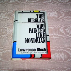 LAWRENCE BLOCK  Burglar Who Painted Like Mondrian  1st