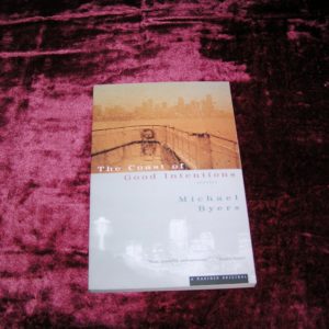 MICHAEL BYERS Coast of Good Intentions PBO