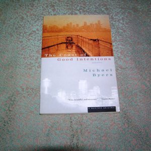 MICHAEL BYERS Coast of Good Intentions PBO