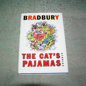 RAY BRADBURY  The Cat's Pajama's  1st  Ed.