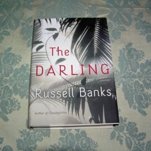 RUSSELL BANKS   The Darling  1st   Ed.
