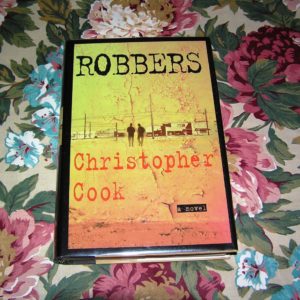 CHRISTOPHER COOK  Robbers  1st  Ed.