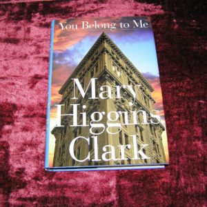MARY HIGGINS CLARK  You Belong to Me  1st SIGNED