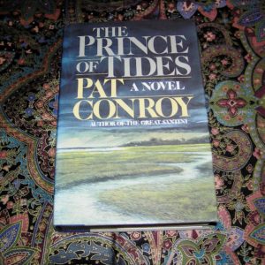 PAT CONROY  Prince of Tides   1st   Ed.
