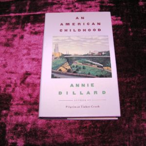 ANNIE DILLARD An American Childhood 1st Ed.