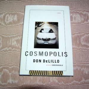 DON DELILLO Cosmopolis 1st Ed.
