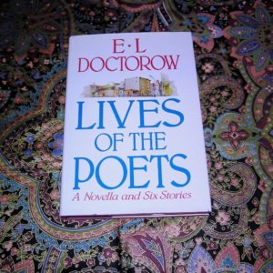 E.L. DOCTOROW  Lives of the Poets 1st Ed.