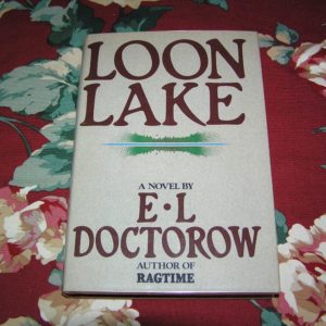 E.L. DOCTOROW  Loon Lake  1st  Ed.