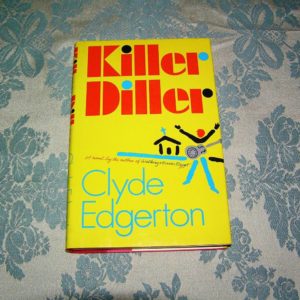 CLYDE EDGERTON Killer Diller 1st Ed.