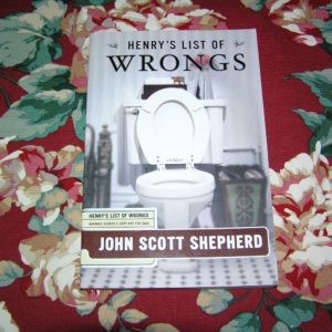 JOHN SCOTT SHEPHERD Henry's List of Wrongs 1st  ARC
