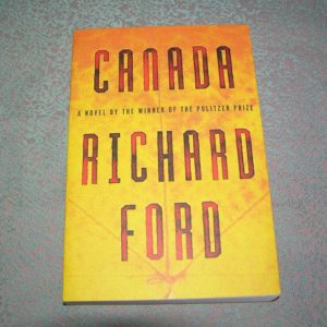 RICHARD FORD  Canada   ARC  1st  Ed.