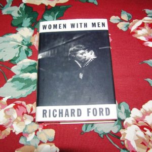 RICHARD FORD Women with Men 1st Ed.